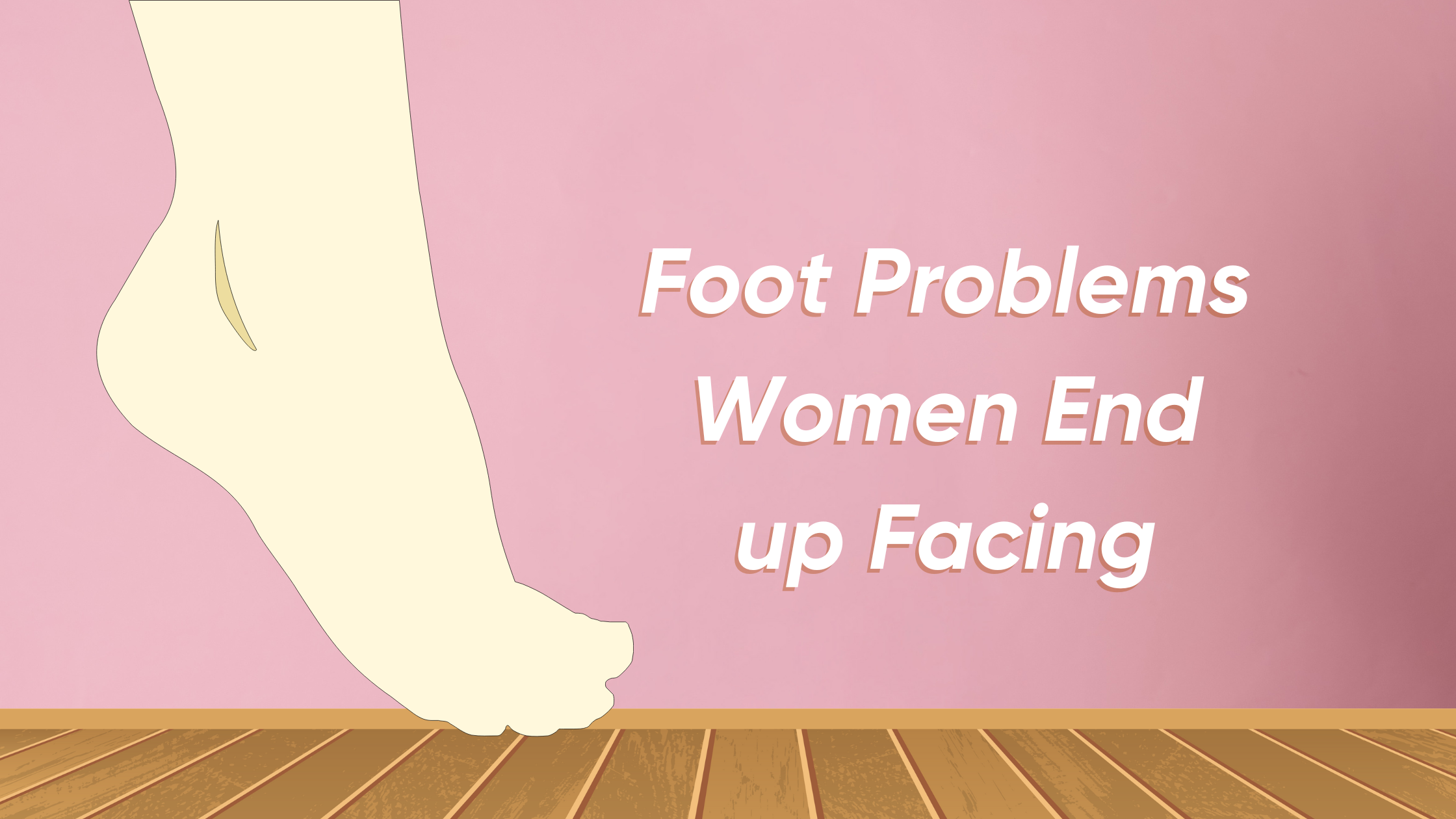 5 Common Foot Problems Women Face