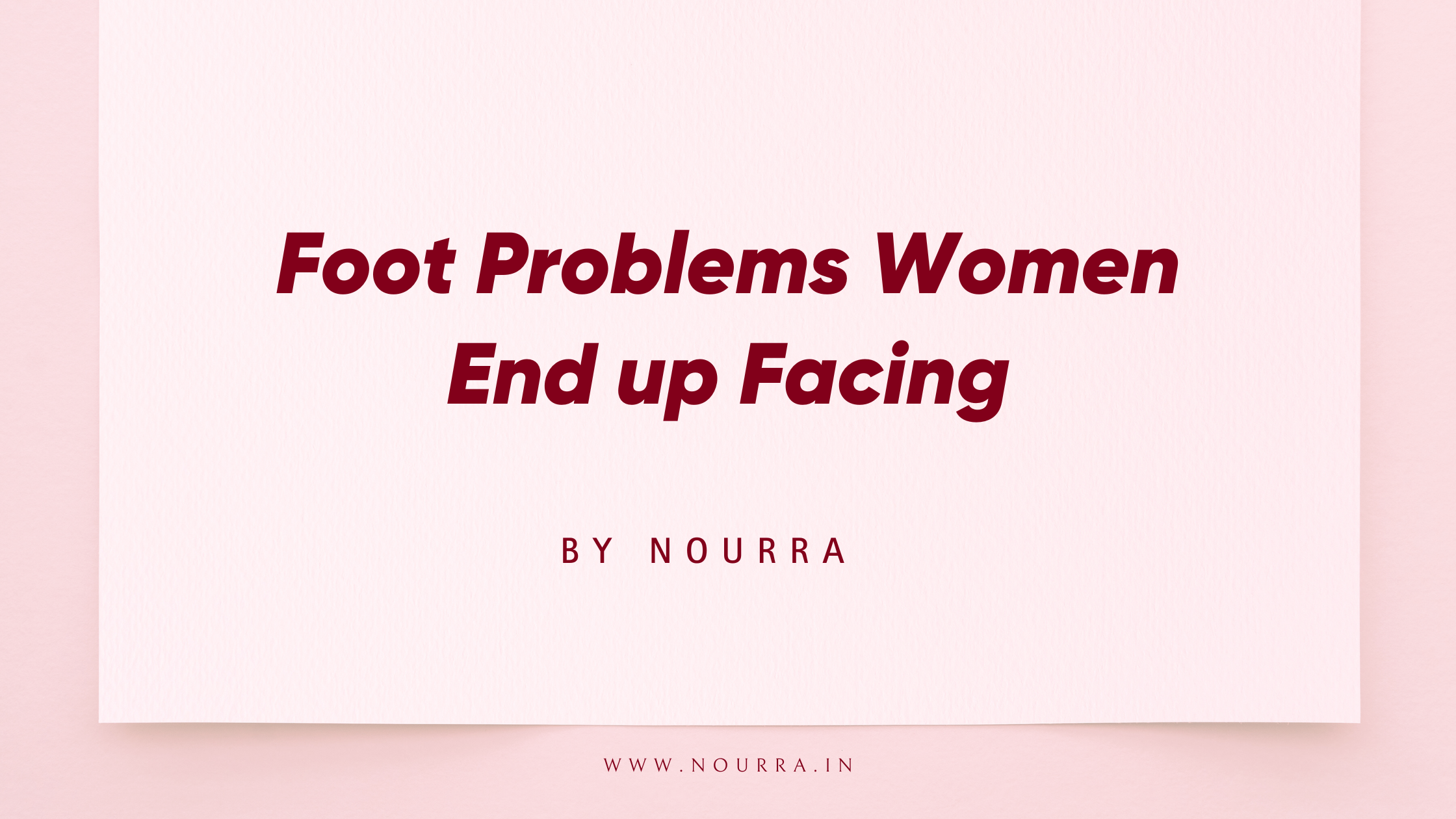 5 Common Foot Problems Women Face